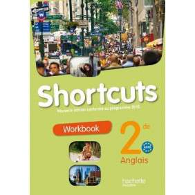 ANGLAIS 2E SHORTCUTS A2/B1 - WORKBOOK, PROGRAMME 2010
