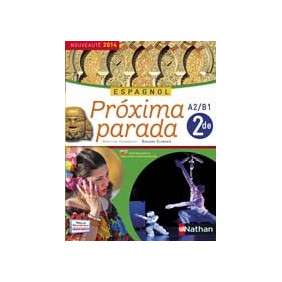 ESPAGNOL'PROXIMA PARADA 2E A2-B1
