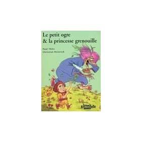 LE PETIT ORGRE ET LA PRINCESSE GRENOUILLE