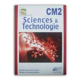SCIENCES ET TECHNOLOGIES CM2 ECOLE ET NATION ED 2010