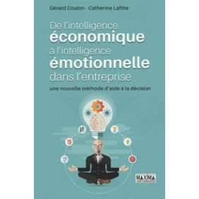 DE L'INTELLIGENCE ECONOMIQUE A L'INTELLIGENCE EMOTIONNELLE DANS L'ENTREPRISE