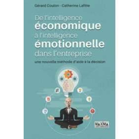 DE L'INTELLIGENCE ECONOMIQUE A L'INTELLIGENCE EMOTIONNELLE DANS L'ENTREPRISE