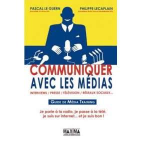 COMMUNIQUER AVEC LES MEDIAS