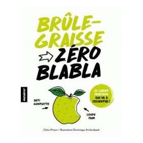 BRULE-GRAISSE : ZERO BLABLA