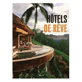HOTELS DE REVE