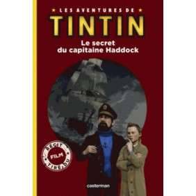 TINTIN, LIVRE JEUNESSE FILM T2 LE SECRET DU CAPITAINE HADDOCK