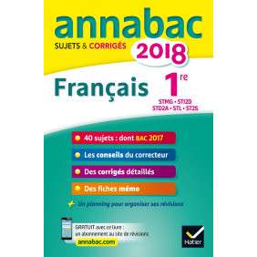 ANNALES ANNABAC 2018 FRANCAIS 1RE SERIES TECHNOLOGIQUES