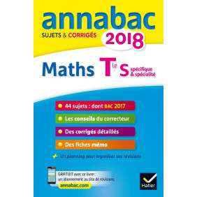 ANNALES ANNABAC 2018 MATHS TLE S SPECIFIQUE & SPECIALITE