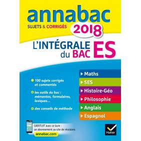 ANNALES ANNABAC 2018 L'INTEGRALE BAC ES