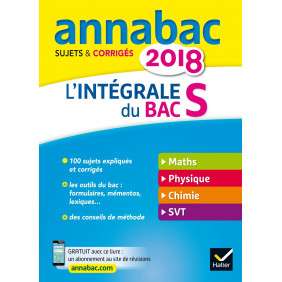 ANNALES ANNABAC 2018 L'INTEGRALE BAC S