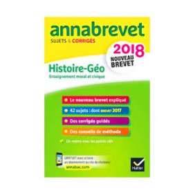 ANNABREVET 2018 HISTOIRE, GEOGRAPHIE, EMC