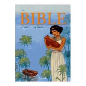 LA BIBLE COMME UNE HISTOIRE