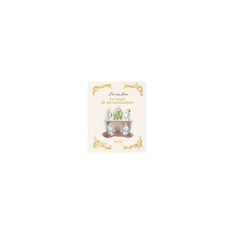 LE MISSEL DE MA COMMUNION LE MISSEL DE MA COMMUNION