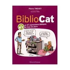 Bibliocat : Le KT en 57 expressions bibliques de tous les jours