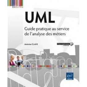 UML - GUIDE PRATIQUE AU SERVICE DE L'ANALYSE DES METIERS