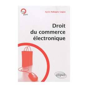 DROIT DU COMMERCE ELECTRONIQUE ELLIPSES