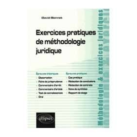 EXERCICES PRATIQUES DE METHODOLOGIE JURIDIQUE