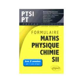 FORMULAIRE MATHS PHYSIQUE CHIMIE SII PTSI/PT