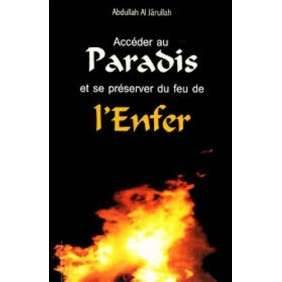 ACCEDER AU PARADIS ET SE PRESE RVER DU FEU