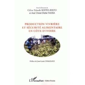 PRODUCTION VIVRIERE ET SECURITE ALIMENTAIRE EN COTE D'IVOIRE