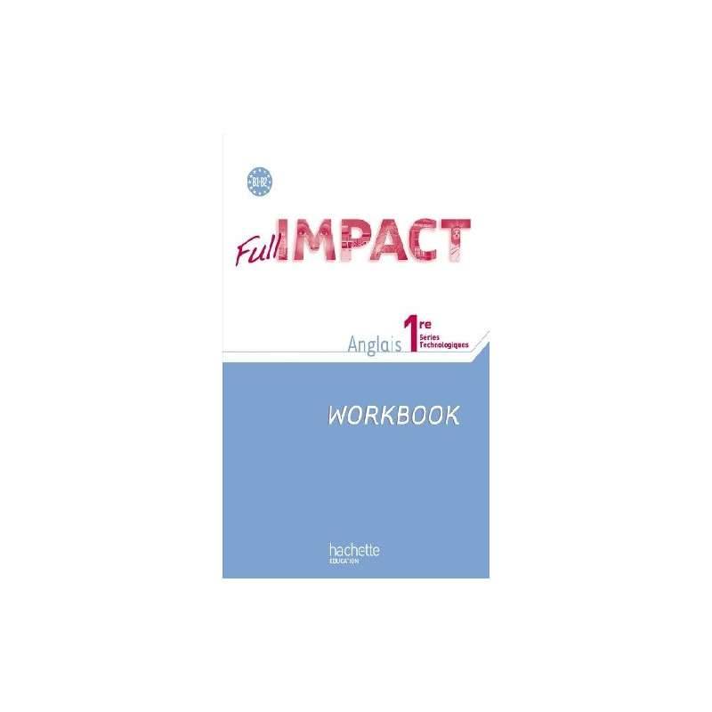 FULL IMPACT ANGLAIS WORKBOOK 1ER STMG