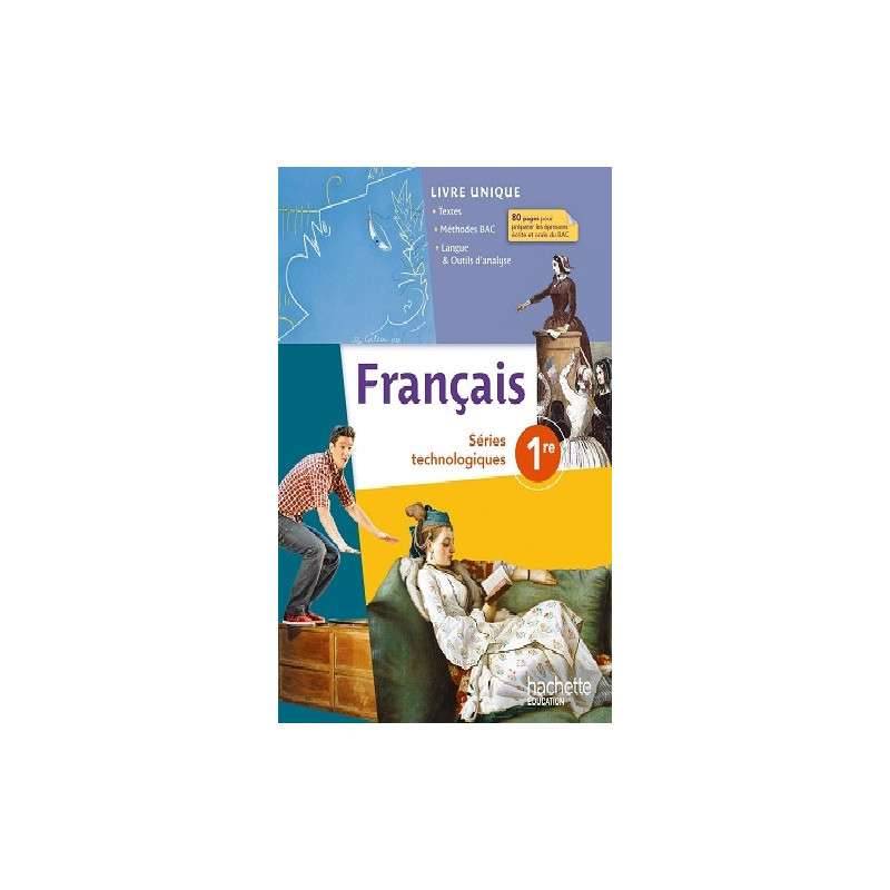 FRANCAIS 1RES SERIES TECHNOLOGIQUES - LIVRE ELEVE - ED. 2014 FRANCAIS 1RES SERIES TECHNOLOGIQUES - LIVRE ELEVE - ED. 2014