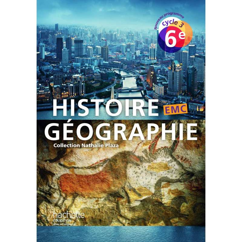 Histoire Géographie Emc Cycle 3 6e Livre élève Nouveau Programme