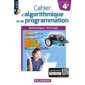 Cahier d'algorithmique et de programmation 4e (2018) - Cahier élève (2018)