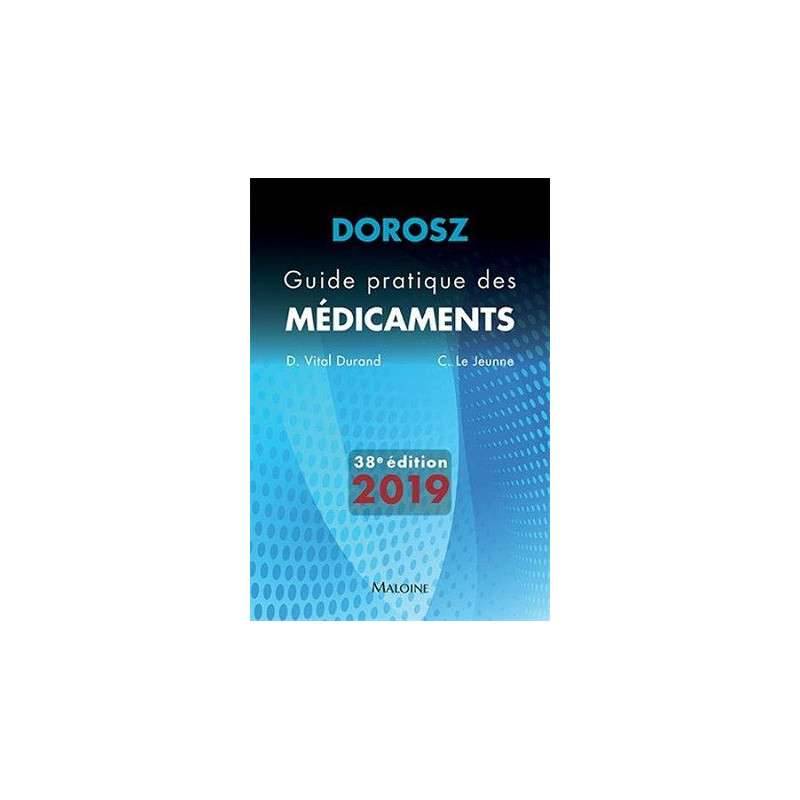 GUIDE PRATIQUE DES MEDICAMENTS 2019 38E ED GUIDE PRATIQUE DES MEDICAMENTS 2019 38E ED