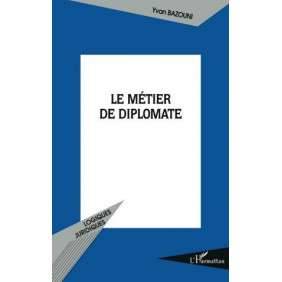 LE METIER DE DIPLOMATE