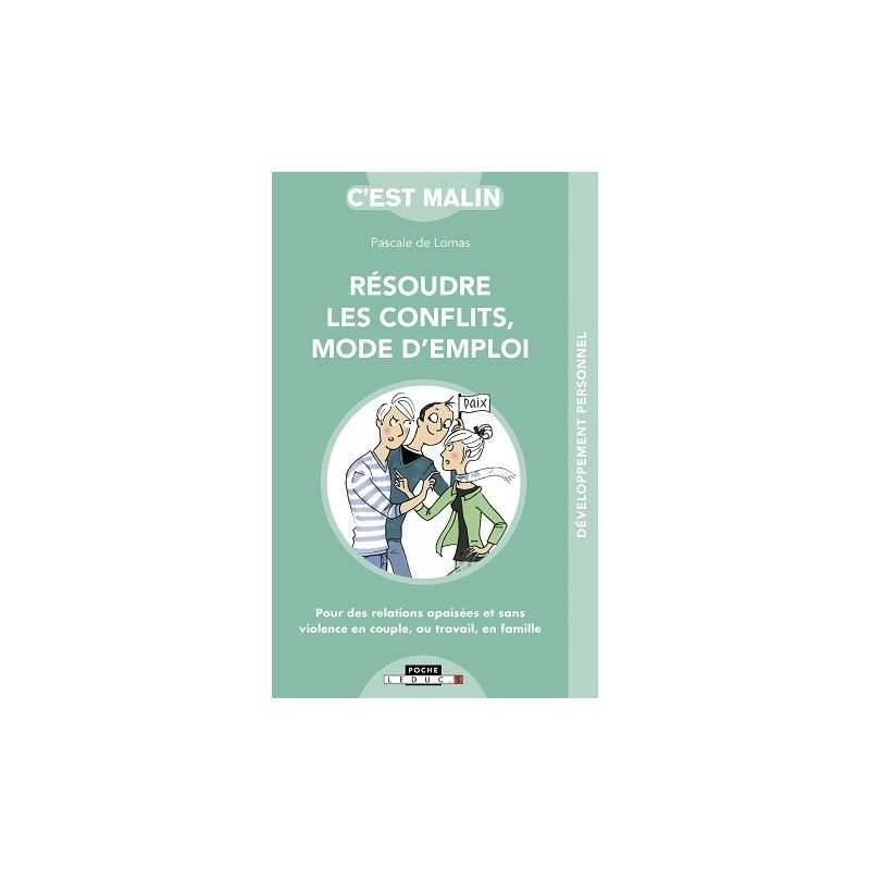 RESOUDRE LES CONFLITS MODE D'EMPLOI | Libraire de France