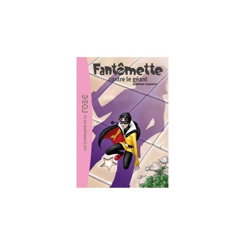 FANTOMETTE 03 - FANTOMETTE CONTRE LE GEANT FANTOMETTE 03 - FANTOMETTE CONTRE LE GEANT
