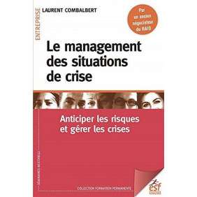 LE MANAGEMENT DES SITUATIONS DE CRISES