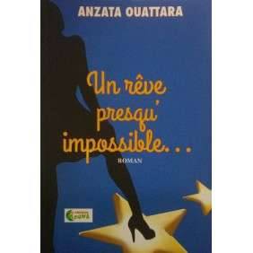 UN REVE PRESQU'IMPOSSIBLE