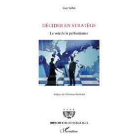 DECIDER EN STRATEGE LA VOIE DE LA PERFORMANCE