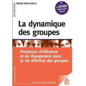LA DYNAMIQUE DES GROUPES