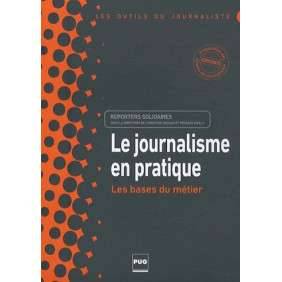 LE JOURNALISME EN PRATIQUE