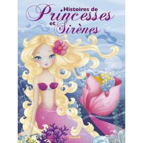 HISTOIRES DE PRINCESSES ET SIRENES