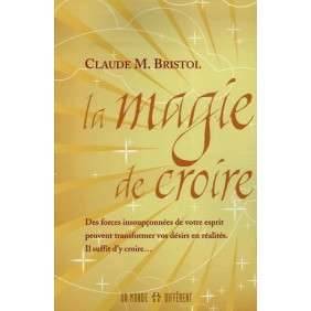 LA MAGIE DE CROIRE