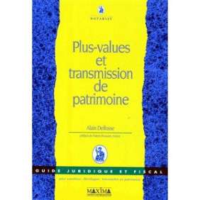 PLUS-VALUES ET TRANSMISSION DE PATRIMOINE