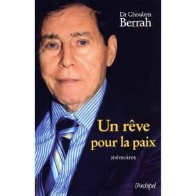 UN REVE POUR LA PAIX - GHOULEM BERRAH