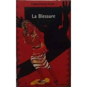 LA BLESSURE - FATOU FANNY-CISSE