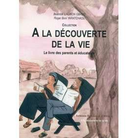 A LA DECOUVERTE DE LA VIE