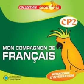 Mon Compagnon De Français CP2 - CACATOÈS