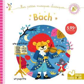 BACH - MES PETITES MUSIQUES CLASSIQUE