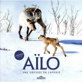 AILO - L'HISTOIRE DU FILM