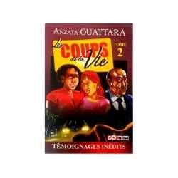 LES COUPS DE LA VIE TOME 2 - ANZATTA OUATTARA