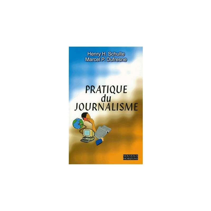 PRATIQUE DU JOURNALISME  Libraire de France