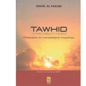 TAWHID ( UNICITE DE DIEU )