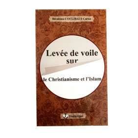 LEVEE DE VOILE SUR LE CHRISTIANIME ET L'ISLAM